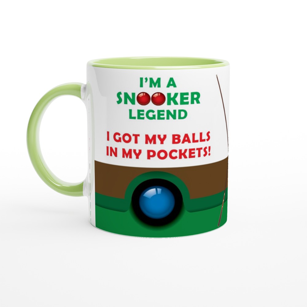 Snooker Mug - I'm A Snooker Legend - I Got My Balls in Pockets - fun Mug