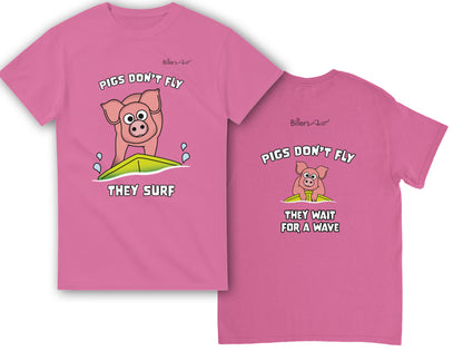 Pigs Don't Fly - Surfing T-Shirt - Beach & Sure Leisure Wear