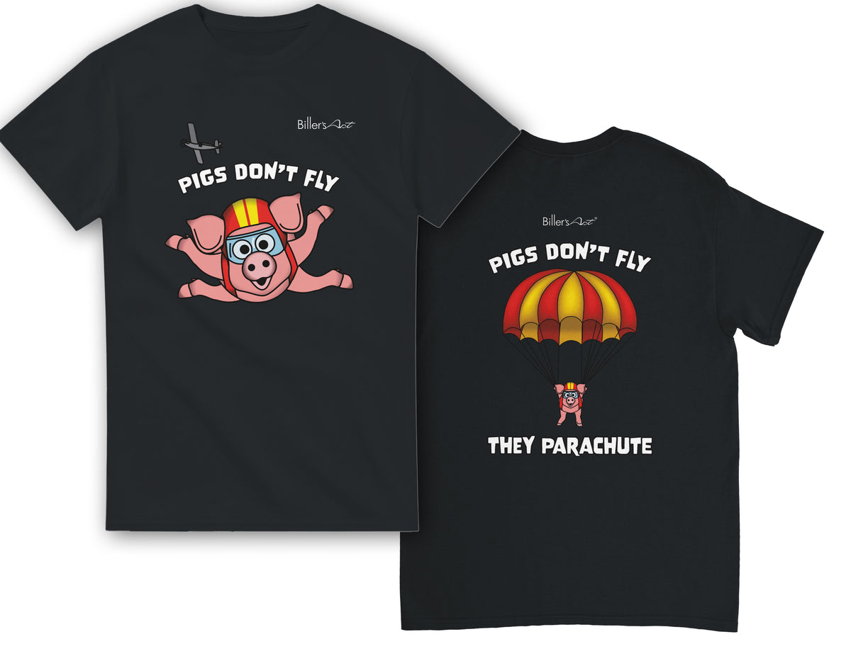 Pigs Don't Fly - Sky Diving T-Shirt - Beach & Sure Leisure Wear