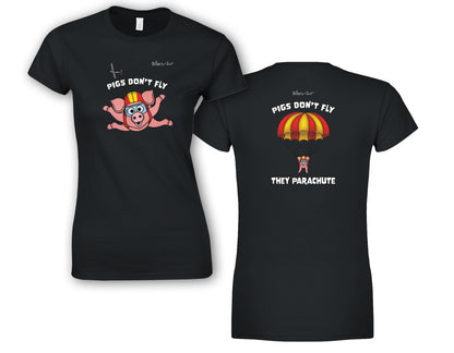 Pigs Don't Fly - Sky Diving - Beach & Sure Leisure Wear Womens' Slim Fit T-Shirt