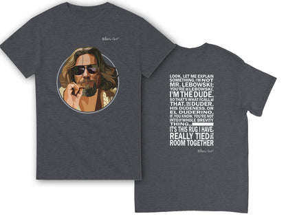 The Big Lebowski Movie T Shirt - Dude Quote - T Shirt Film