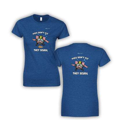 Pigs Don't Fly - Scuba Diving Womens' Slim Fit T-Shirt