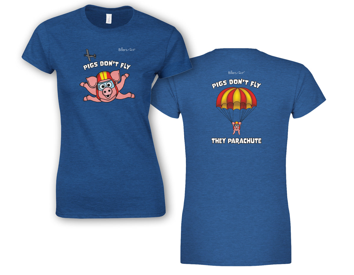Pigs Don't Fly - Sky Diving - Beach & Sure Leisure Wear Womens' Slim Fit T-Shirt