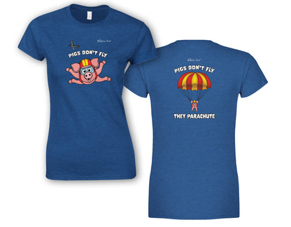 Pigs Don't Fly - Sky Diving - Beach & Sure Leisure Wear Womens' Slim Fit T-Shirt