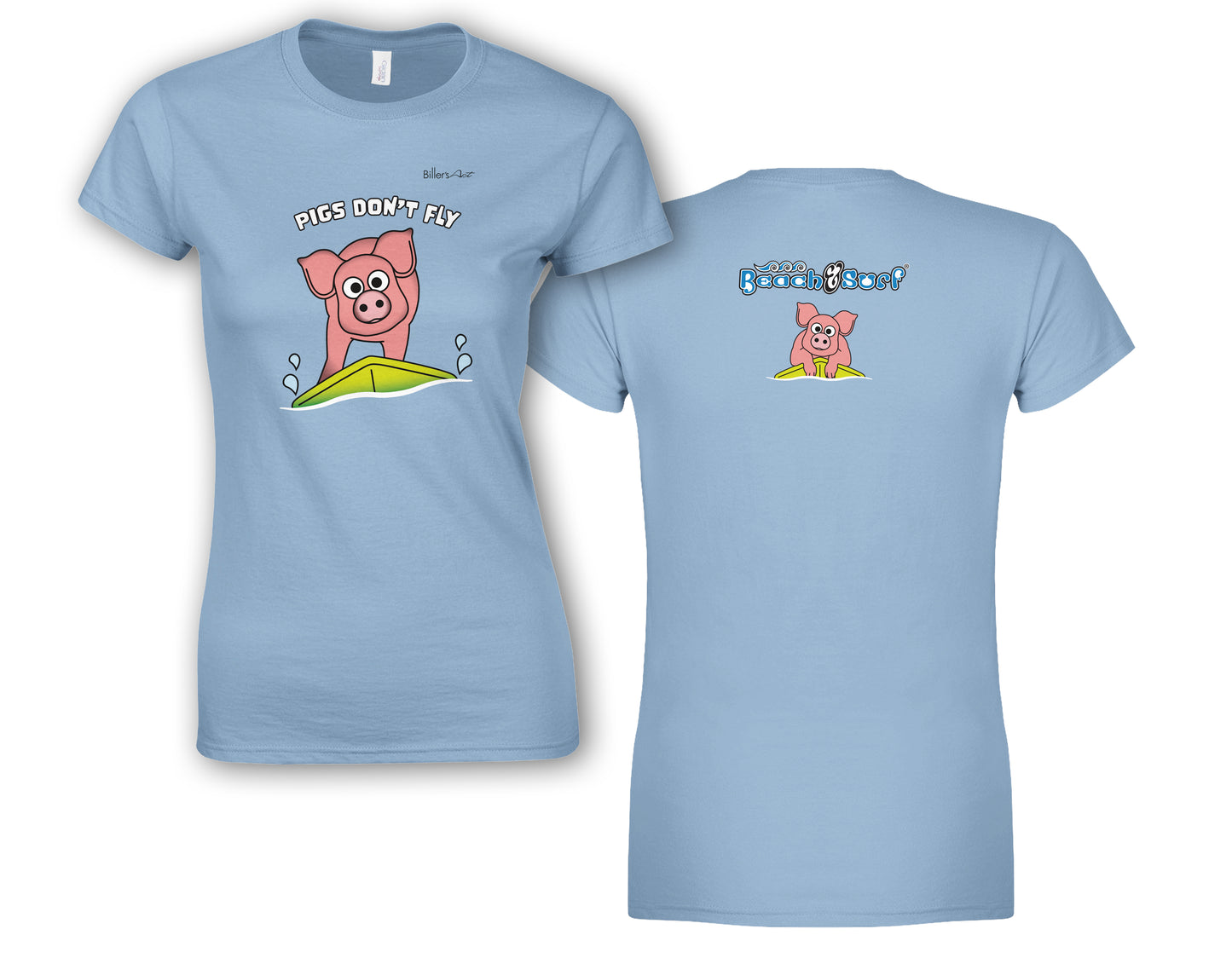 Pigs Don't Fly - Surfing - Beach & Sure Leisure Wear Womens' Slim Fit T-Shirt
