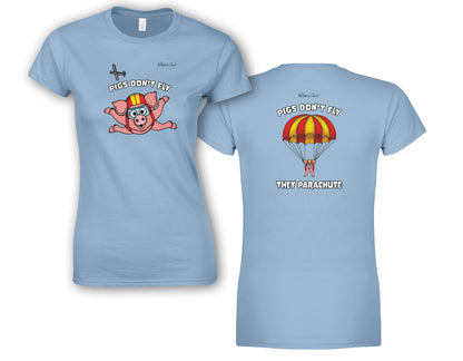 Pigs Don't Fly - Sky Diving - Beach & Sure Leisure Wear Womens' Slim Fit T-Shirt