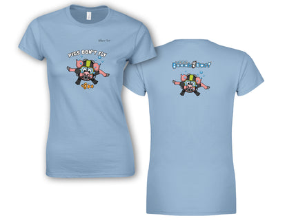 Pigs Don't Fly - Scuba Diving - Beach & Sure Leisure Wear Womens' Slim Fit T-Shirt