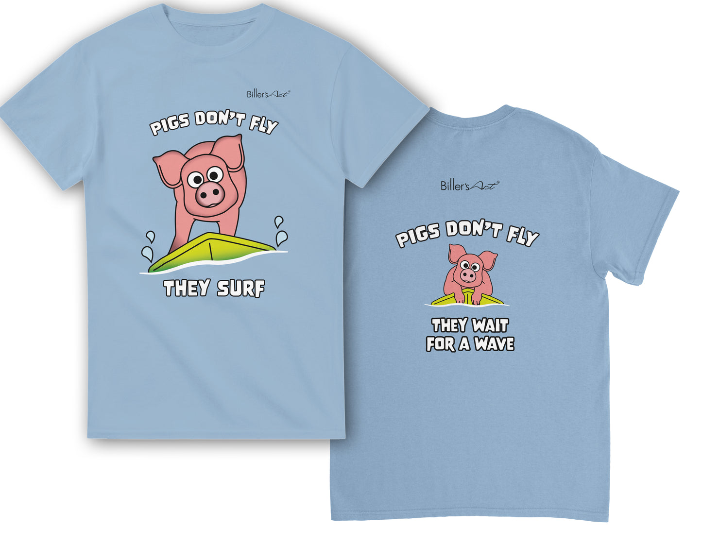 Pigs Don't Fly - Surfing T-Shirt - Beach & Sure Leisure Wear