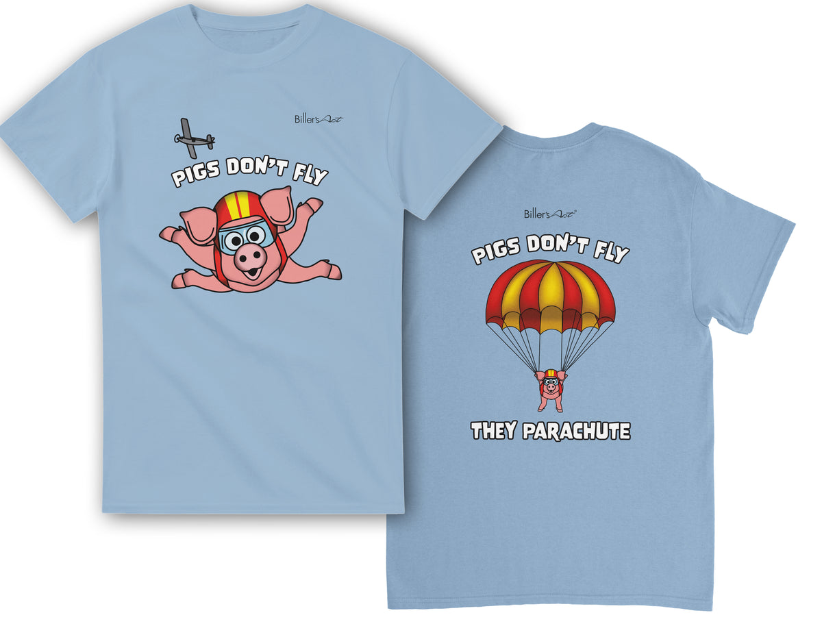 Pigs Don't Fly - Sky Diving T-Shirt - Beach & Sure Leisure Wear