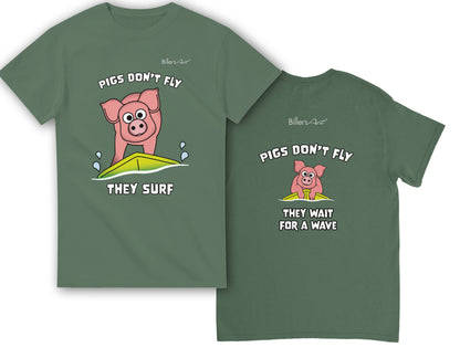 Pigs Don't Fly - Surfing T-Shirt - Beach & Sure Leisure Wear