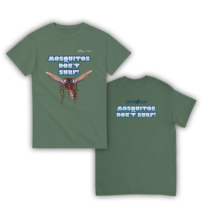 Mosquitos Don't Surf T-Shirt