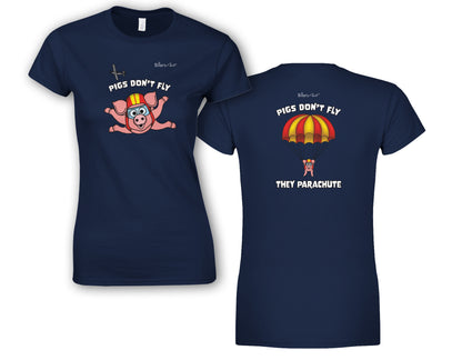 Pigs Don't Fly - Sky Diving - Beach & Sure Leisure Wear Womens' Slim Fit T-Shirt