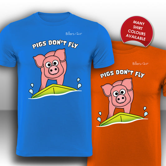Pigs Don't Fly - Surfing T-Shirt - Beach & Sure Leisure Wear