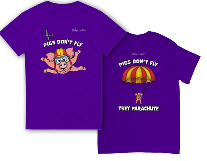 Pigs Don't Fly - Sky Diving T-Shirt - Beach & Sure Leisure Wear