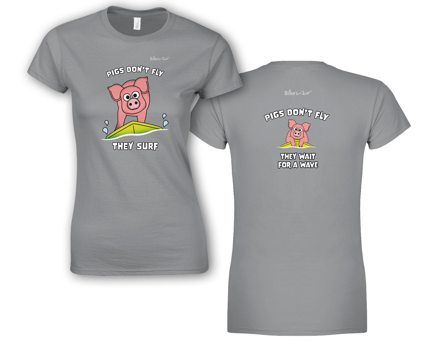 Pigs Don't Fly - Surfing - Beach & Sure Leisure Wear Womens' Slim Fit T-Shirt