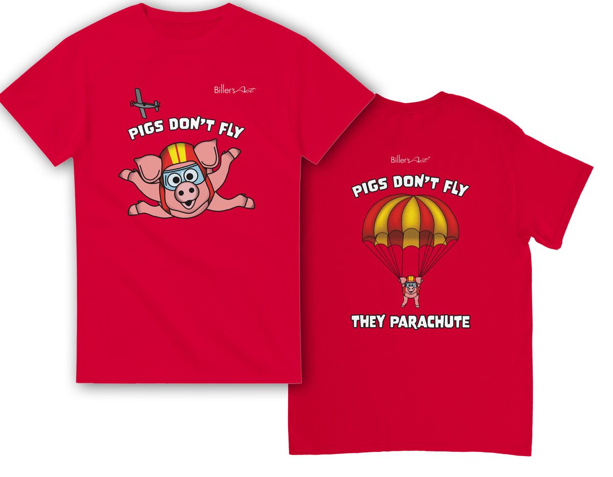 Pigs Don't Fly - Sky Diving T-Shirt - Beach & Sure Leisure Wear