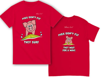 Pigs Don't Fly - Surfing T-Shirt - Beach & Sure Leisure Wear