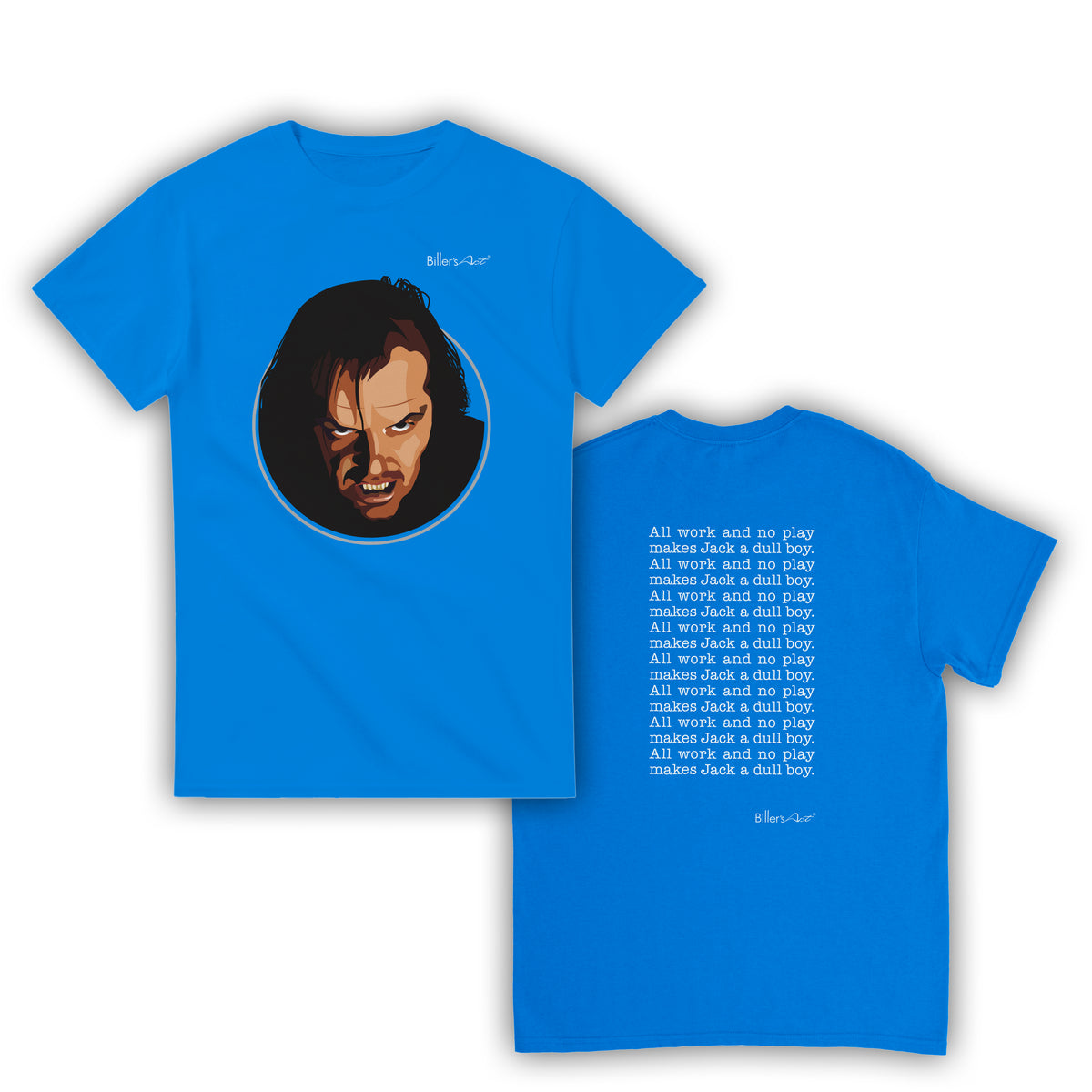 The Shining Movie T Shirt - Jack Torrance Quote - T Shirt Film