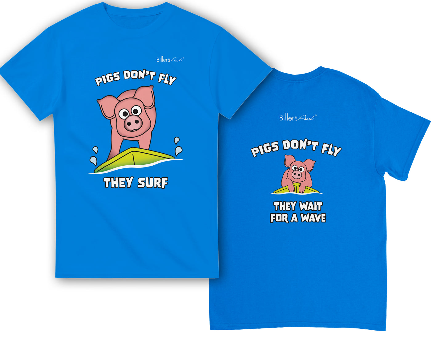 Pigs Don't Fly - Surfing T-Shirt - Beach & Sure Leisure Wear