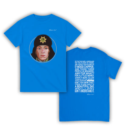 Fargo Movie T Shirt - Marge Gunderson Quote - T Shirt Film