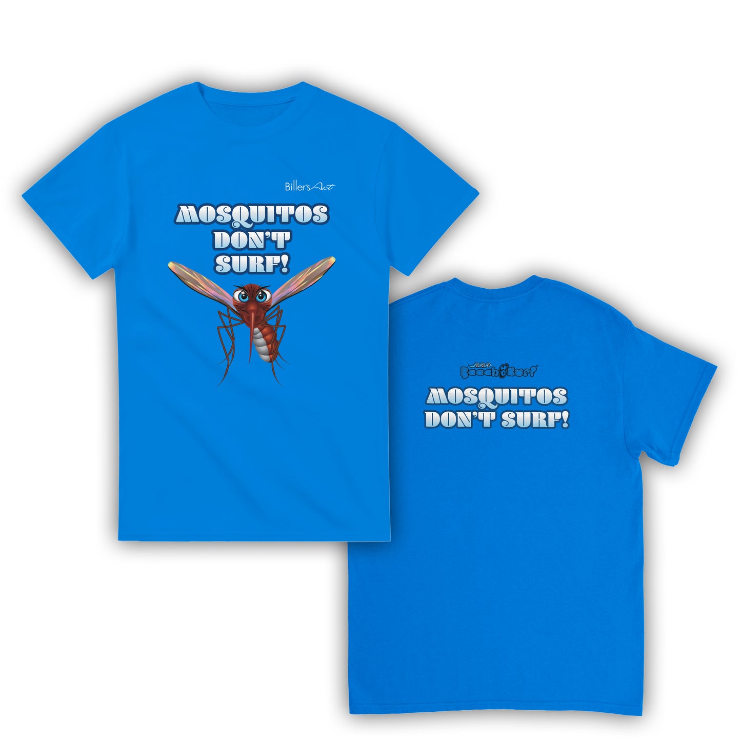 Mosquitos Don't Surf T-Shirt