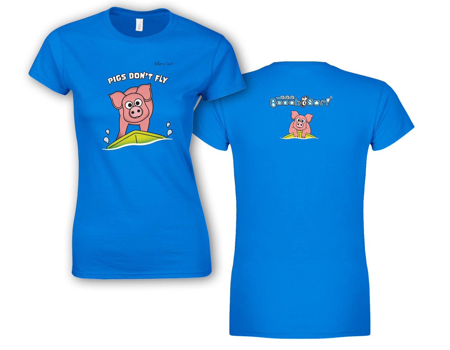Pigs Don't Fly - Surfing - Beach & Sure Leisure Wear Womens' Slim Fit T-Shirt