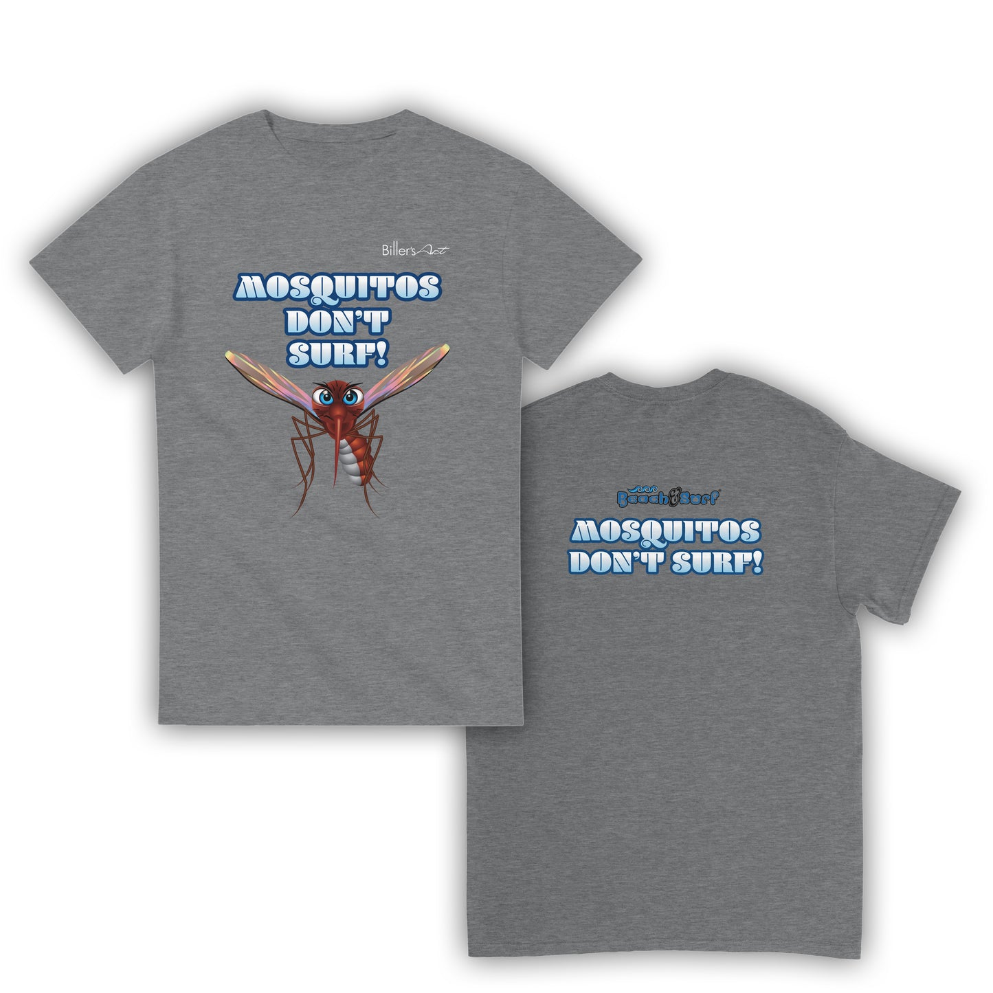 Mosquitos Don't Surf T-Shirt