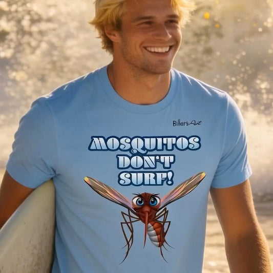 Mosquitos Don't Surf T-Shirt
