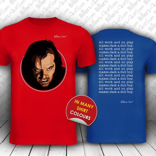 The Shining Movie T Shirt - Jack Torrance Quote - T Shirt Film