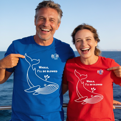 Whale, I'll Be Blowed T-Shirt