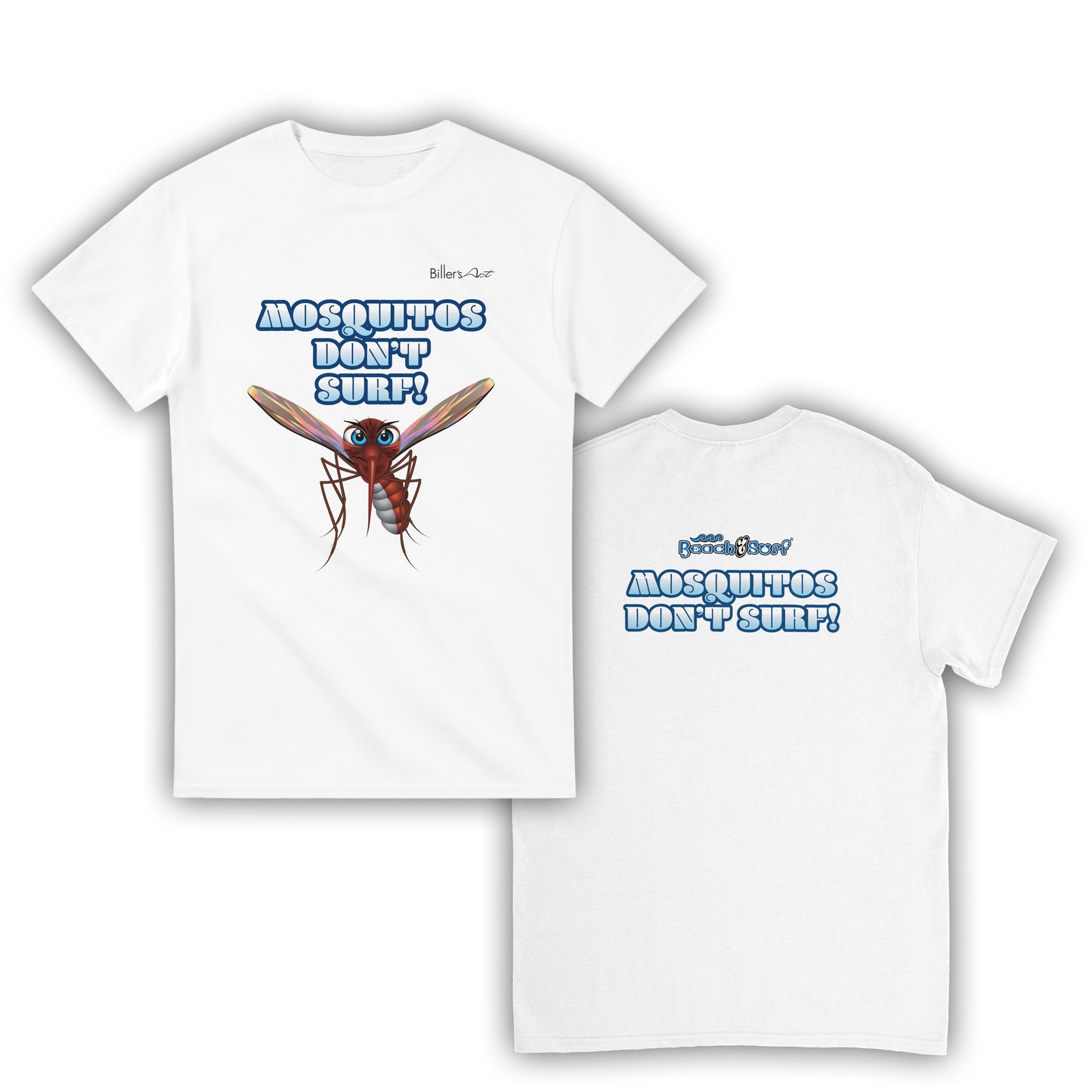 Mosquitos Don't Surf T-Shirt