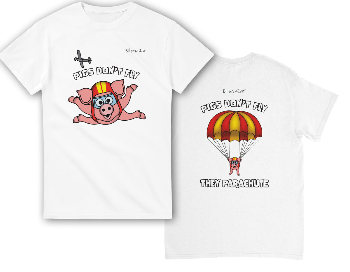 Pigs Don't Fly - Sky Diving T-Shirt - Beach & Sure Leisure Wear