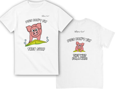 Pigs Don't Fly - Surfing T-Shirt - Beach & Sure Leisure Wear